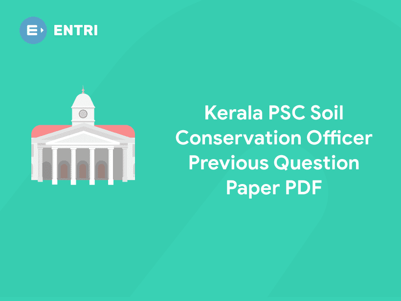 Kerala PSC Soil Conservation Officer Previous Question Paper PDF Entri Blog