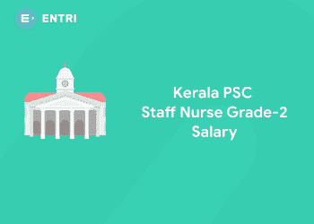 Kerala PSC Staff Nurse Grade 2 Salary