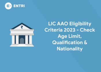 LIC AAO Eligibility Criteria 2023
