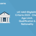 LIC AAO Eligibility Criteria 2023