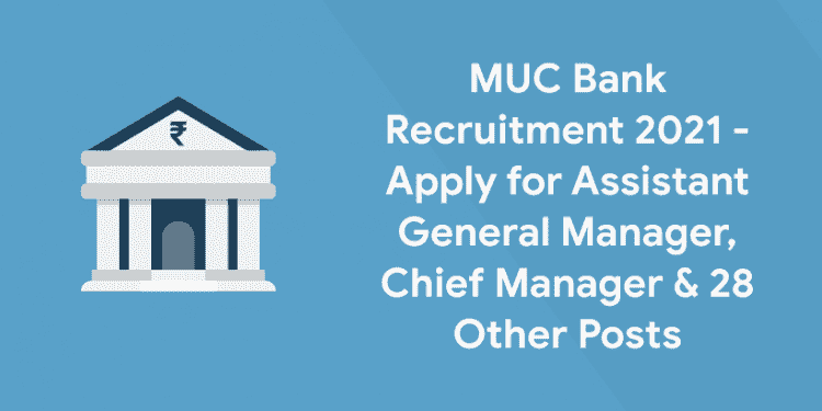 MUC Bank Recruitment 2021