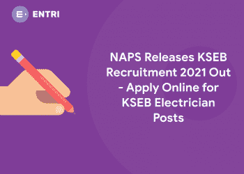NAPS Releases KSEB Recruitment 2021