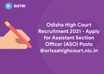 Odisha High Court Recruitment 2021 - Apply for Assistant Section Officer (ASO) Posts @orissahighcourt.nic.in
