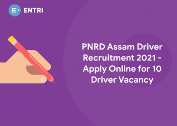 PNRD Assam Driver Recruitment 2021 - Apply Online for 10 Driver Vacancy