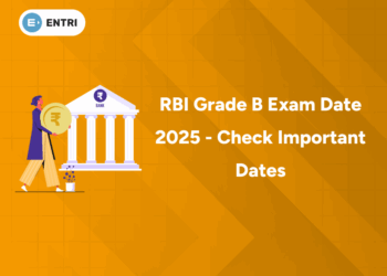 RBI Grade B Exam Date 2025 - Check Important Dates
