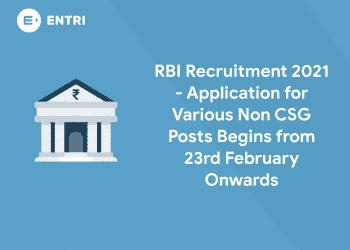 RBI Recruitment 2021 - Application for Various Non CSG Posts Begins from 23rd February Onwards