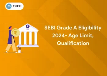 SEBI Grade A Eligibility 2024