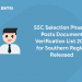 SSC Selection Phase 2 Posts Document Verification List 2021 for Southern Region Released