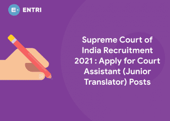 Supreme Court of India Recruitment 2021 Apply for Court Assistant (Junior Translator) Posts
