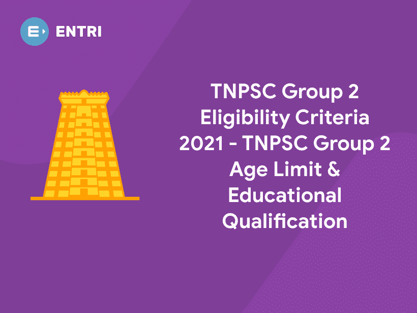 tnpsc-group-2-eligibility-criteria-2021-tnpsc-group-2-age-limit