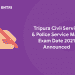 Tripura Civil Service & Police Service Main Exam Date 2021 Announced