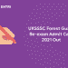 UKSSSC Forest Guard Admit Card 2021 Out Check Out Re-Exam Admit Card @uksssc.in
