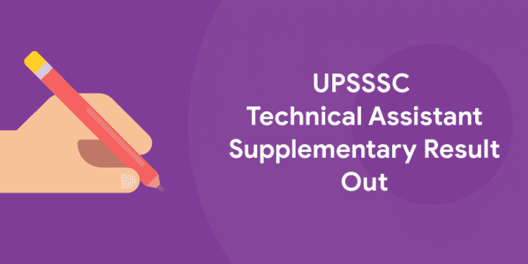 UPSSSC technical Assistant Supplementary Result Out