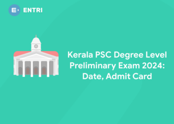 Kerala PSC Degree Level Preliminary Exam 2024: Date, Admit Card