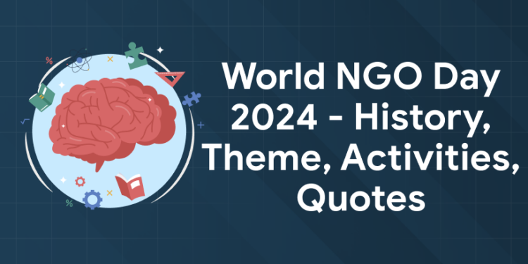 World NGO Day 2024 - History, Theme, Activities, Quotes