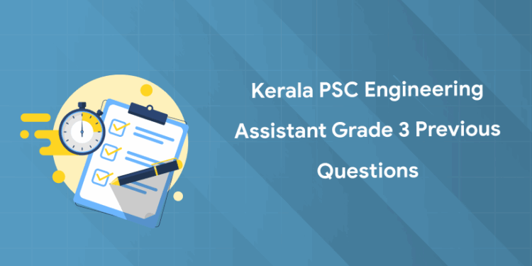 Kerala PSC Engineering Assistant Grade 3 Previous Questions