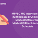 MPPSC MO Interview Date 2021 Released: Check out Medical Officer/Non Medical Officer Interview Schedule