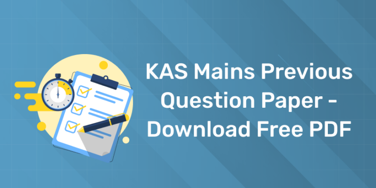 KAS Mains Previous Question Paper - Download Free PDF