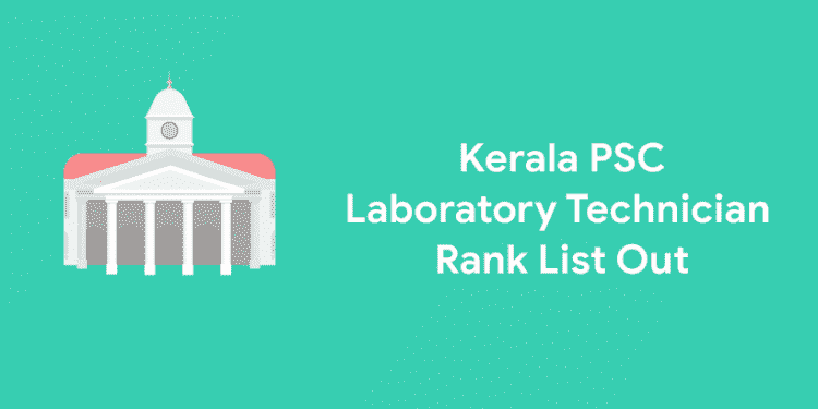 Kerala PSC Laboratory Technician Rank List 2024: Direct Link, Result PDF