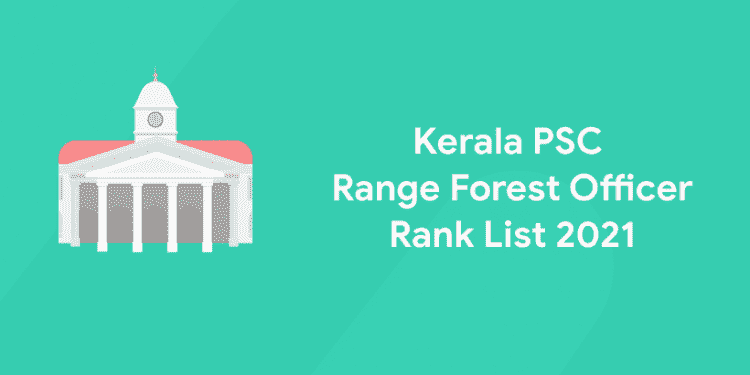 kerala psc range Forest Officer Rank List 2021