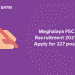 meghalaya psc recruitment 2021