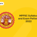 MPPSC Syllabus 2022- MPPSC Exam Pattern and MPPSC Exam Syllabus