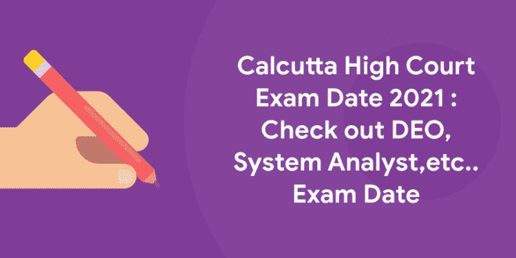 Calcutta High Court Exam date