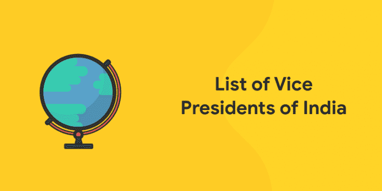 List of Vice Presidents of India and their Tenure
