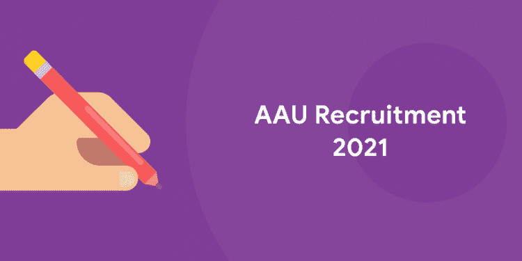 AAU Recruitment 2021 notification