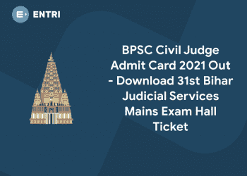 BPSC Civil Judge Admit Card 2021 Out - Download 31st Bihar Judicial Services Mains Exam Hall Ticket