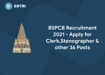 BSPCB Recruitment 2021 - Apply for Clerk,Stenographer & other 36 Posts