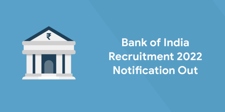 Bank of India Recruitment 2022 Notification Out