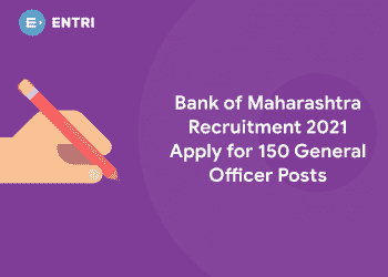 Bank of Maharashtra Recruitment 2021 Apply for 150 General Officer Posts