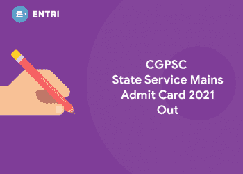 CGPSC State Service Mains Admit card 2021 out
