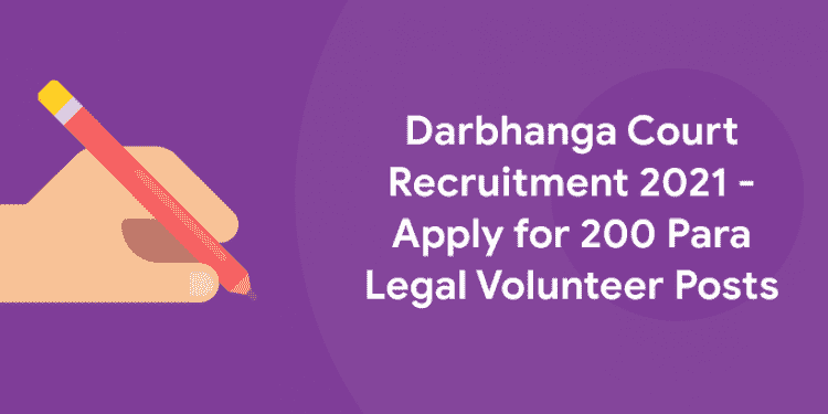 Darbhanga Court Recruitment 2021