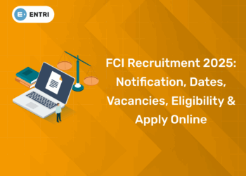 FCI Recruitment 2025 Notification, Dates, Vacancies, Eligibility & Apply Online