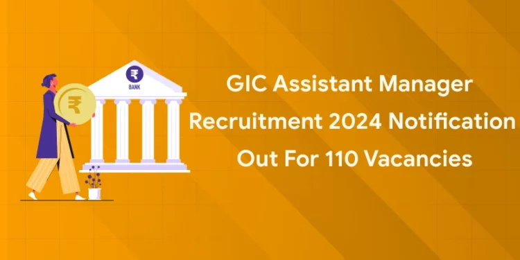 GIC Assistant Manager Recruitment