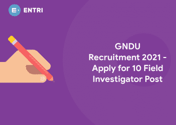 GNDU Recruitment 2021 - Apply for 10 Field Investigator Post
