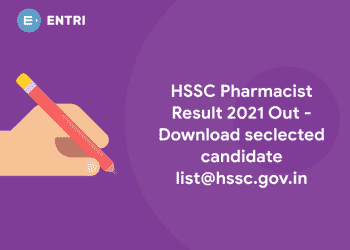 HSSC Pharmacist Result 2021 Out - Download seclected candidate list@hssc.gov.in