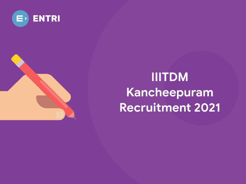 Iiitdm Kancheepuram Recruitment Apply For Non Teaching Posts