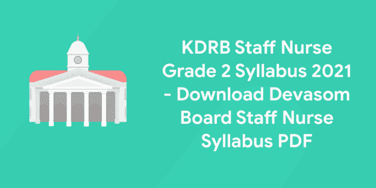 KDRB Staff Nurse Grade 2 Syllabus 2021