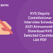KVS Deputy Commissioner Interview Schedule 2021 Announced