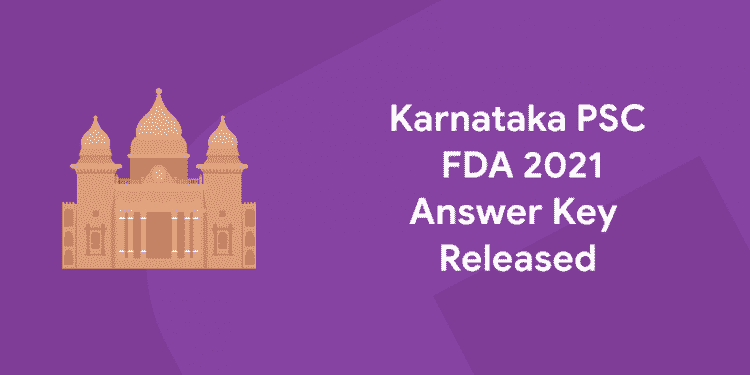 Karnataka psc FDA Answer key 2021 Released