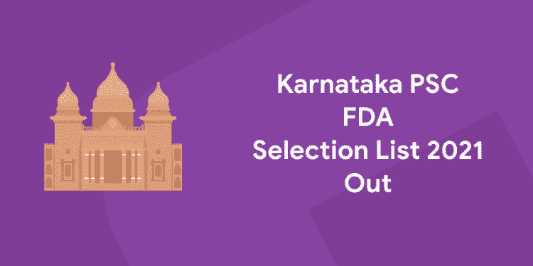 Karnataka psc fda Selection list 2021 out