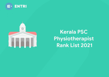 Kerala PSC General Physiotherapist Rank List 2021