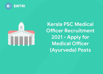 Kerala PSC Medical Officer Recruitment 2021