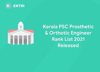 Kerala PSC Prosthetic & Orthotic Engineer Rank List 2021 Released