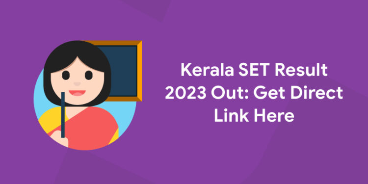 Kerala SET Result 2023 Out