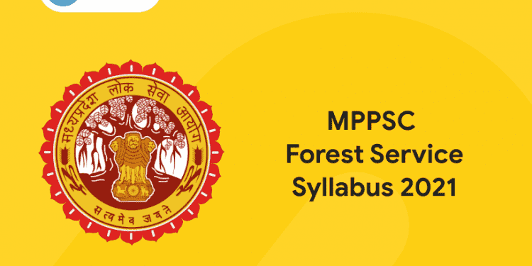 MPPSC Forest Service Syllabus 2021