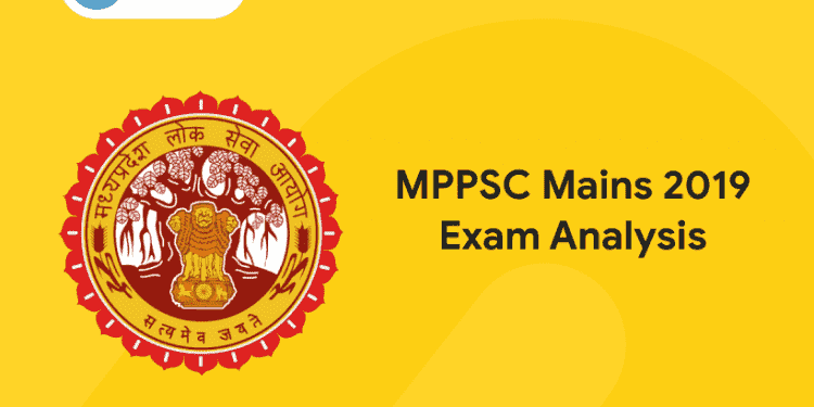 MPPSC Mains 2019 Exam Analysis